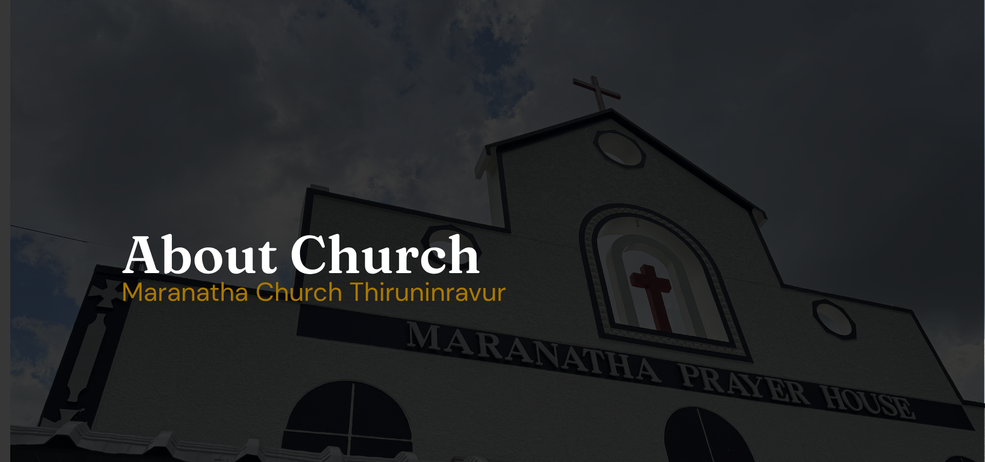 About Church — Maranatha Church Thiruninravur